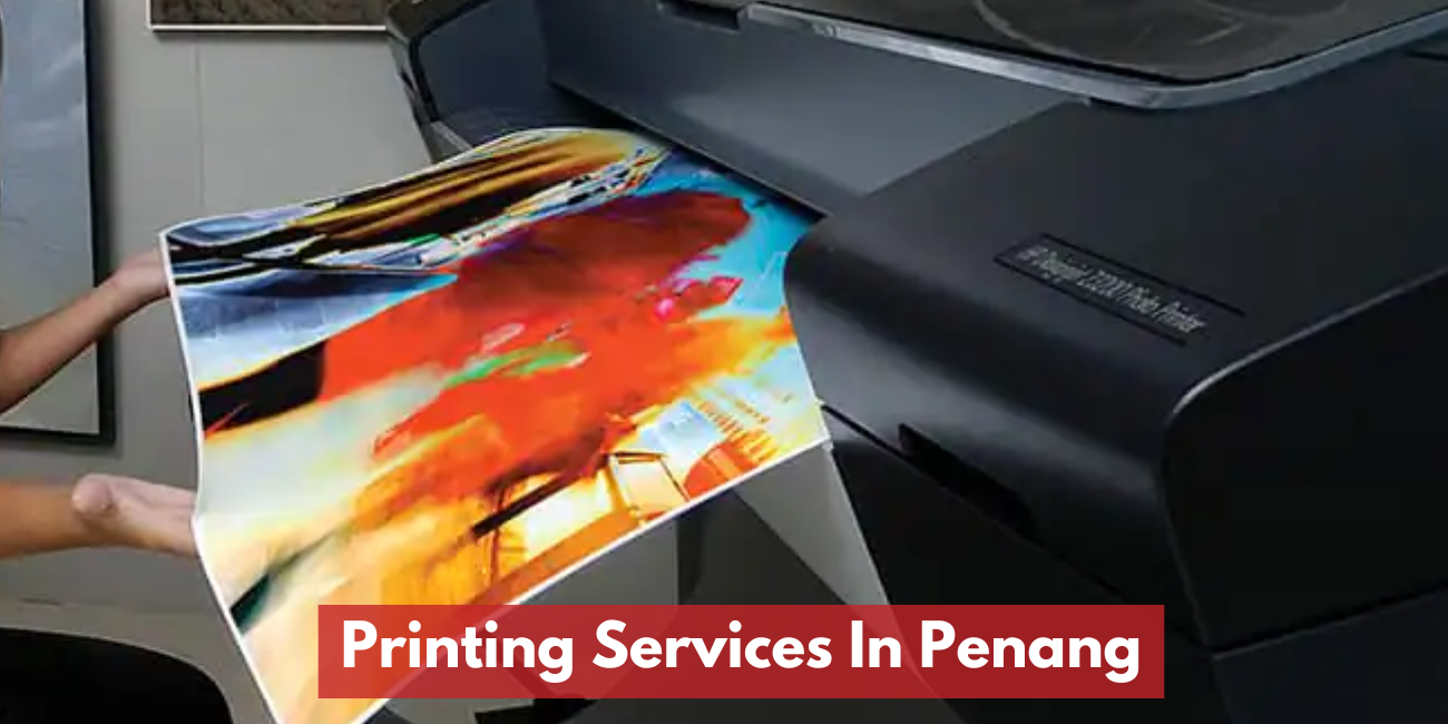 Penang & Butterworth Printing Services